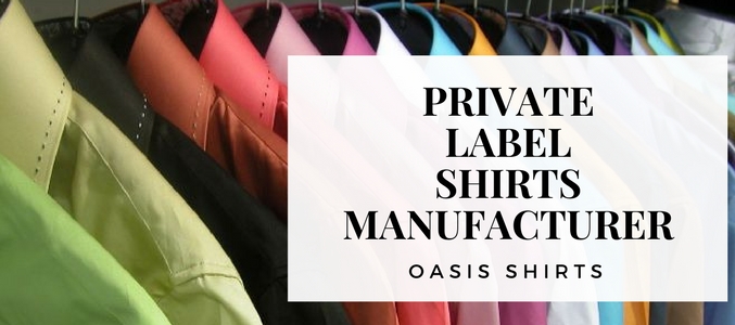Wholesale Private Label Shirts Manufacturer