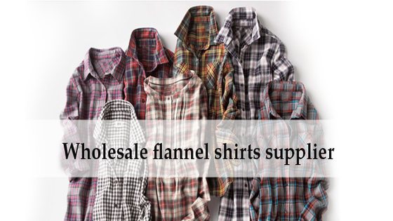 flannel shirt manufacturer