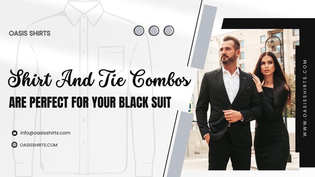 Which Shirt And Tie Combos Are Perfect For Your Black Suit?