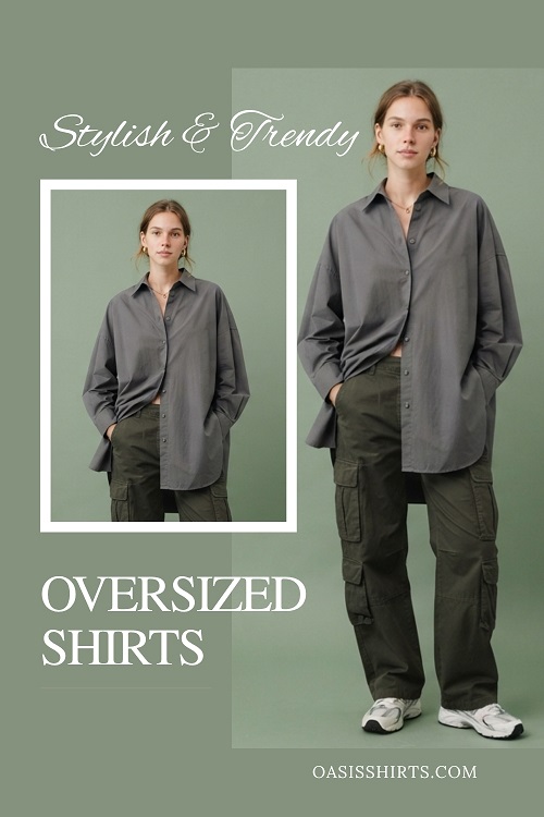 Stylish oversized shirt Trendy oversized shirt